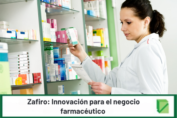 Sistema de gestión Zafiro: Innovación para el negocio farmacéutico
