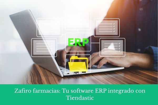 Software ERP para Farmacias integrado con Tiendastic